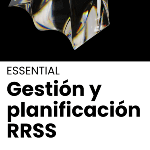 ESSENTIAL - Planificación y Gestión de RRSS