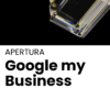 APERTURA – Google My Business