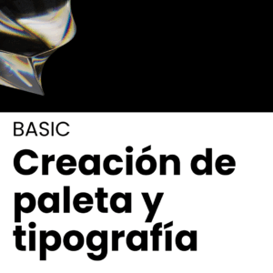 BASIC – Creación paleta cromática y tipografía