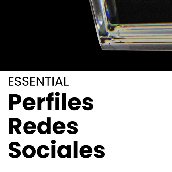ESSENTIAL - Perfiles de RRSS