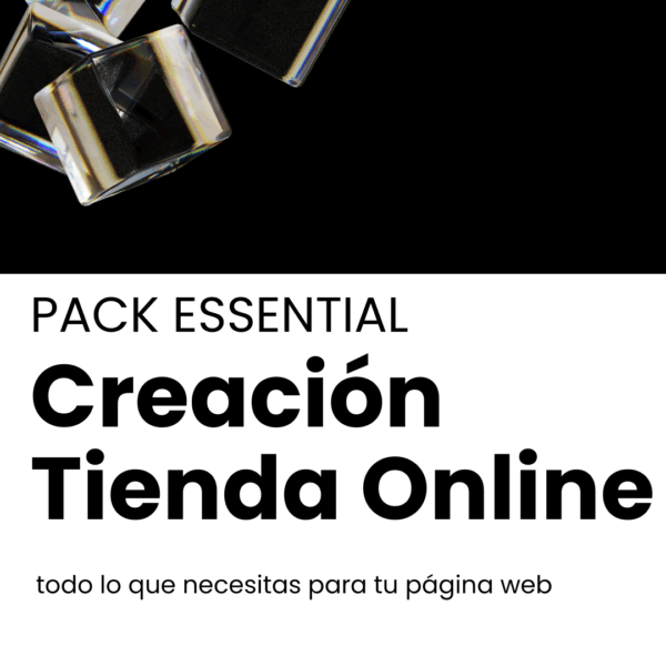 PACK ESSENTIAL – Creación Tienda Online